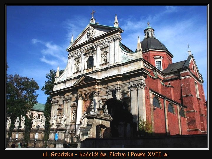 ul. Grodzka - kościół św. Piotra i Pawła XVII w. 