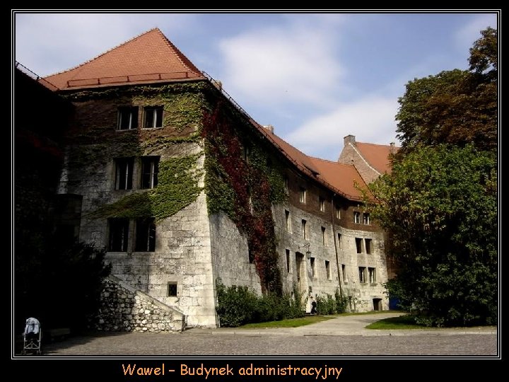 Wawel – Budynek administracyjny 