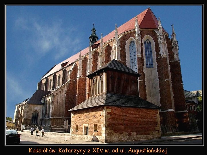 Kościół św. Katarzyny z XIV w. od ul. Augustiańskiej 