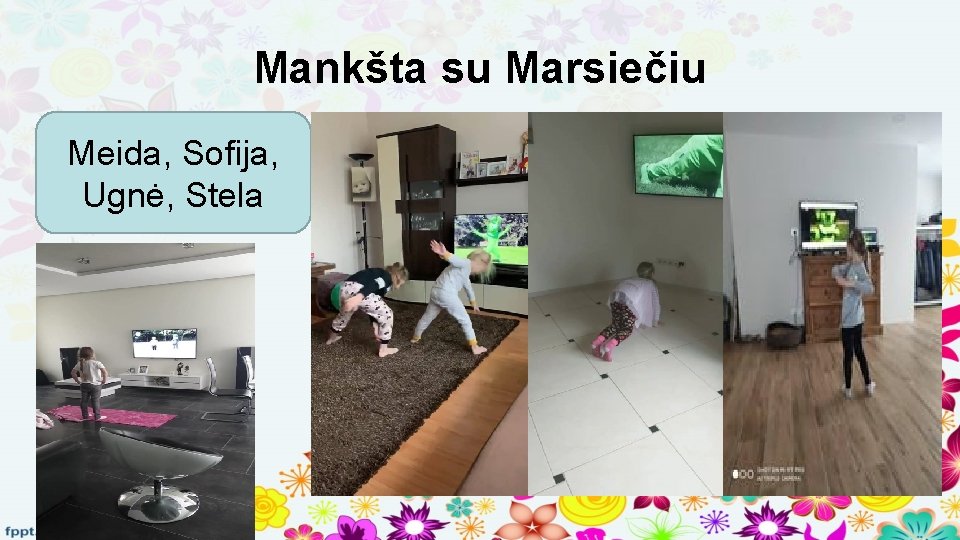 Mankšta su Marsiečiu Meida, Sofija, Ugnė, Stela 