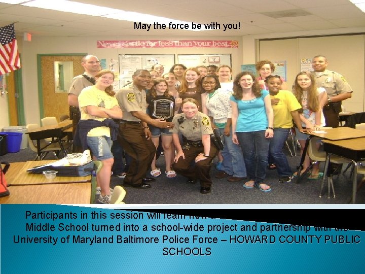 May the force be with you! s Participants in this session will learn how