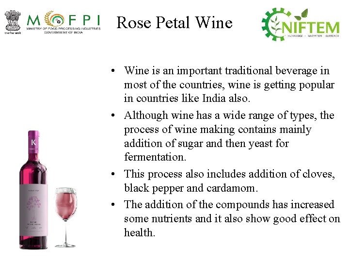Rose Petal Wine • Wine is an important traditional beverage in most of the