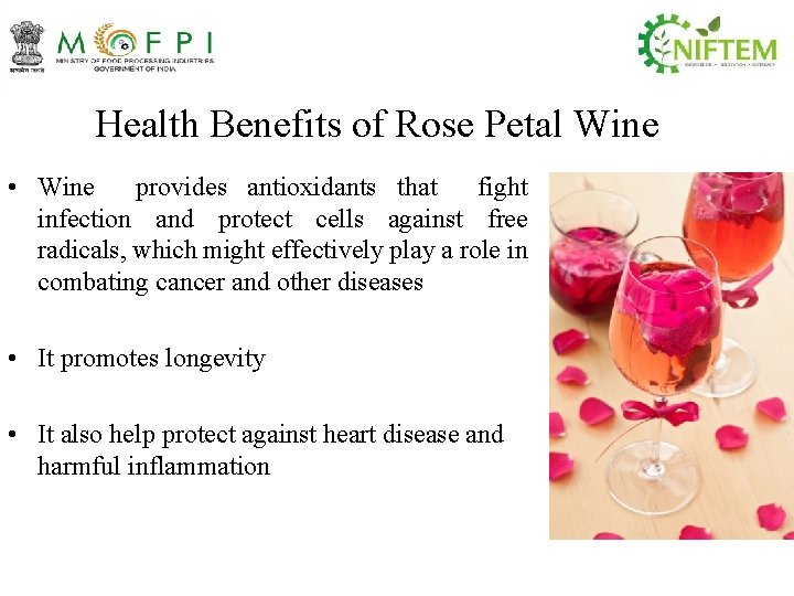 Health Benefits of Rose Petal Wine • Wine provides antioxidants that fight infection and