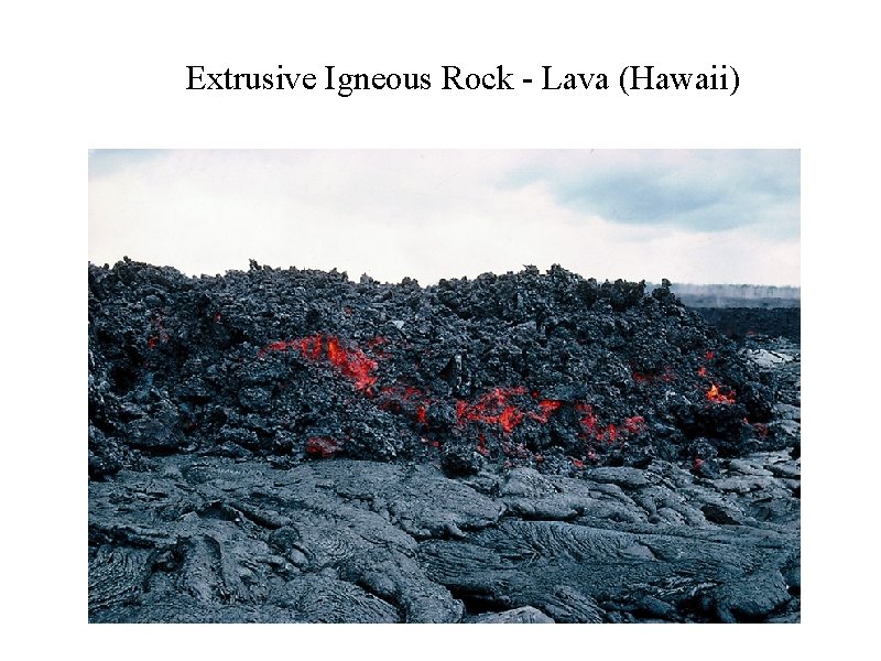 Extrusive Igneous Rock - Lava (Hawaii) 