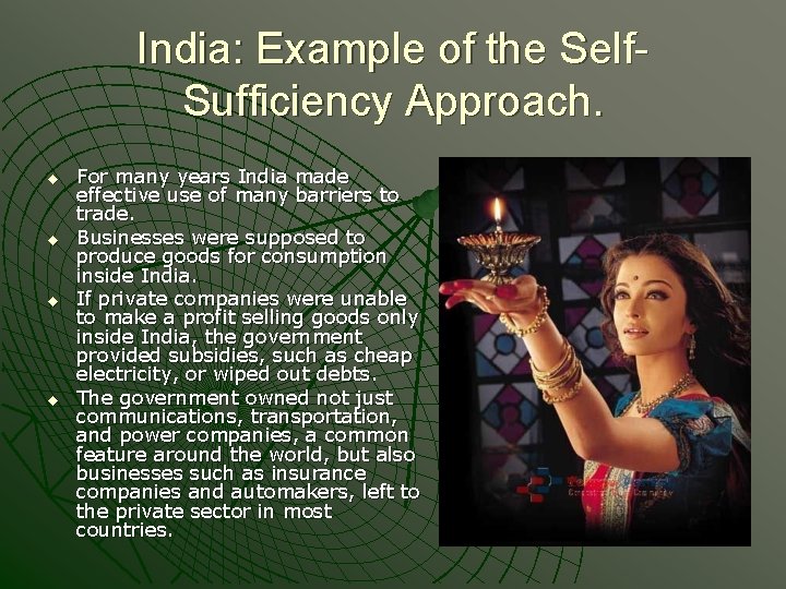 India: Example of the Self. Sufficiency Approach. u u For many years India made