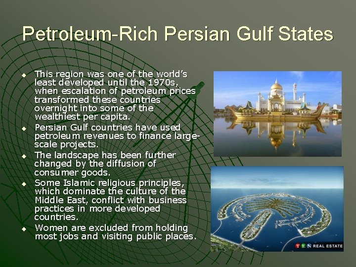 Petroleum-Rich Persian Gulf States u u u This region was one of the world’s