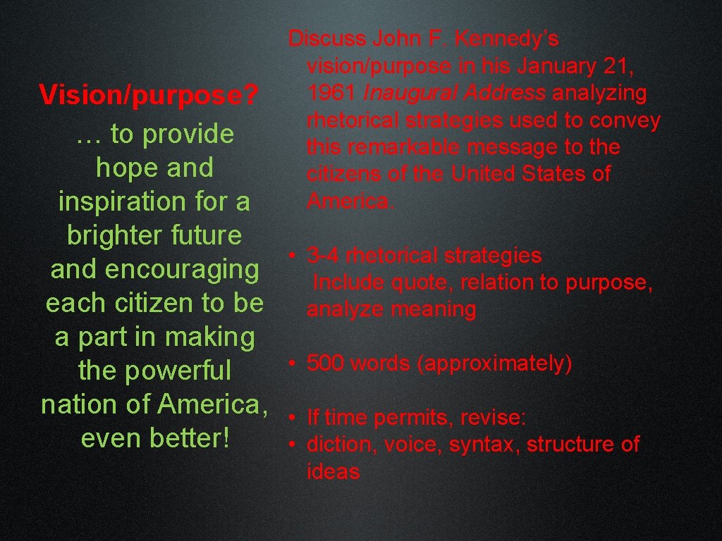 Vision/purpose? … to provide hope and inspiration for a brighter future and encouraging each