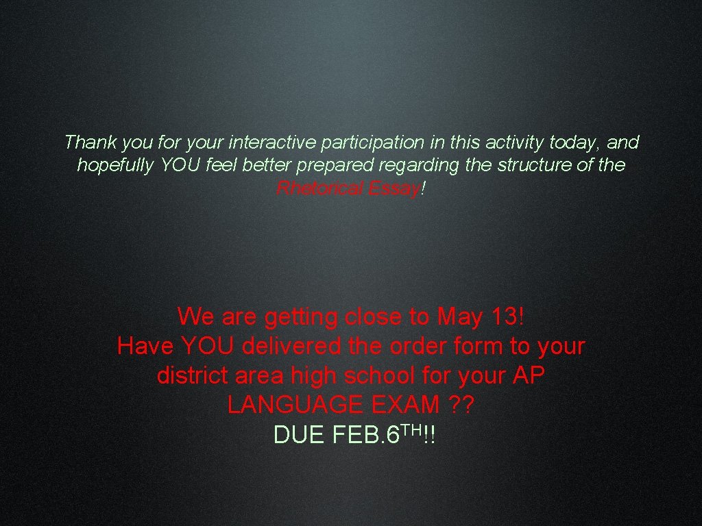 Thank you for your interactive participation in this activity today, and hopefully YOU feel