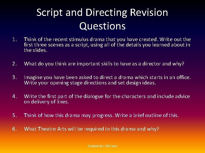 Script and Directing Revision Questions 1. Think of the recent stimulus drama that you