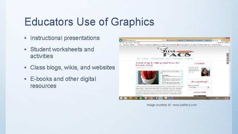 Educators Use of Graphics • Instructional presentations • Student worksheets and activities • Class Educators Use of Graphics • Instructional presentations • Student worksheets and activities • Class