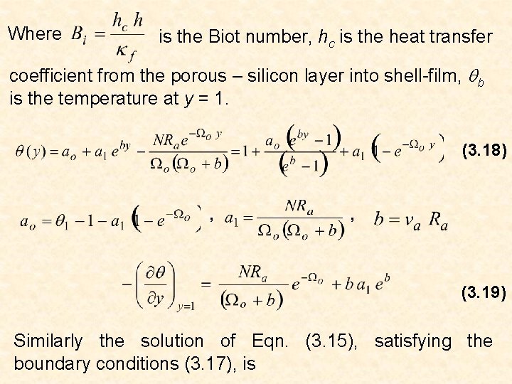 EFFECTS OF LASER RADIATION AND NANO POROUS LINING