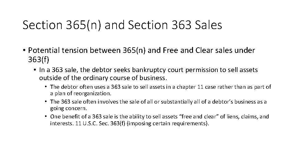 Section 365(n) and Section 363 Sales • Potential tension between 365(n) and Free and