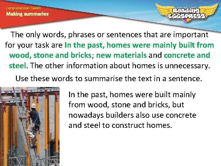 Comprehension Toolkit Making summaries The only words, phrases or sentences that are important for