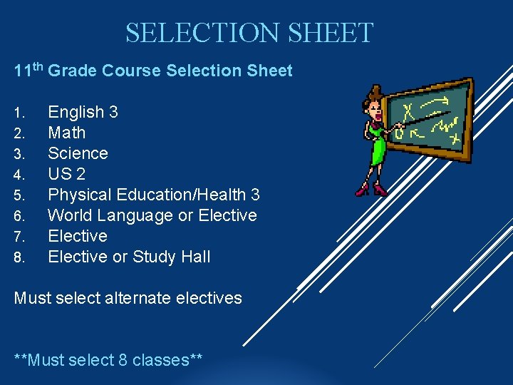 SELECTION SHEET 11 th Grade Course Selection Sheet 1. 2. 3. 4. 5. 6.