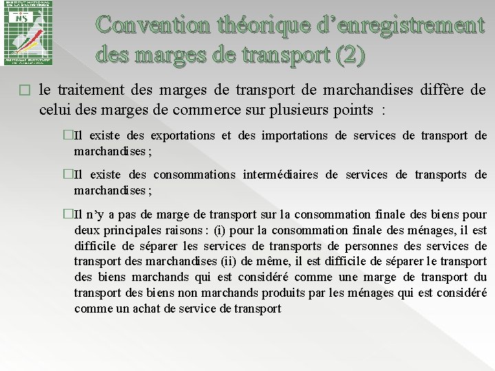 Convention théorique d’enregistrement des marges de transport (2) � le traitement des marges de