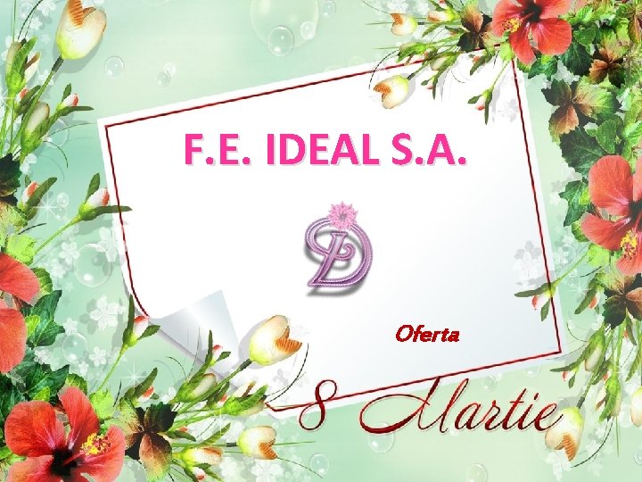 F. E. IDEAL S. A. Oferta 1 