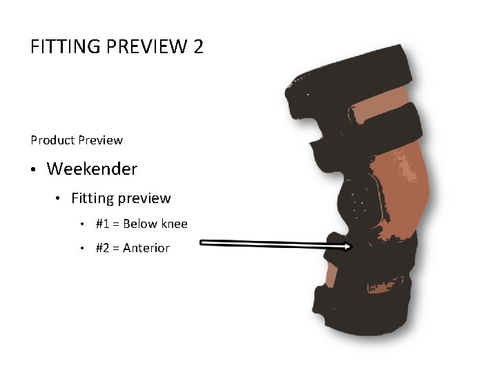 FITTING PREVIEW 2 Product Preview • Weekender • Fitting preview • #1 = Below