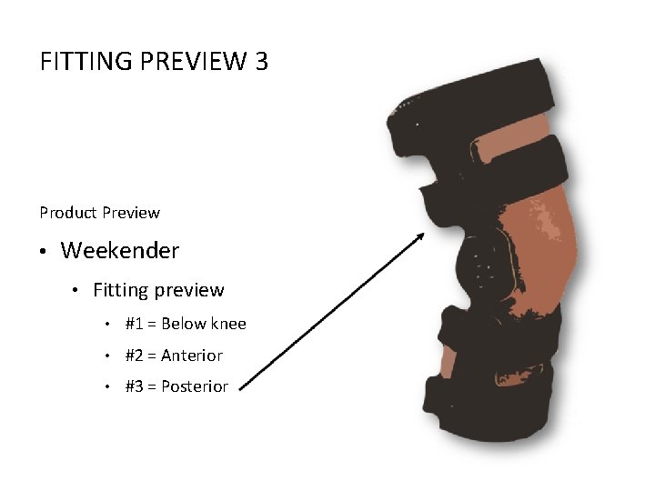 FITTING PREVIEW 3 Product Preview • Weekender • Fitting preview • #1 = Below