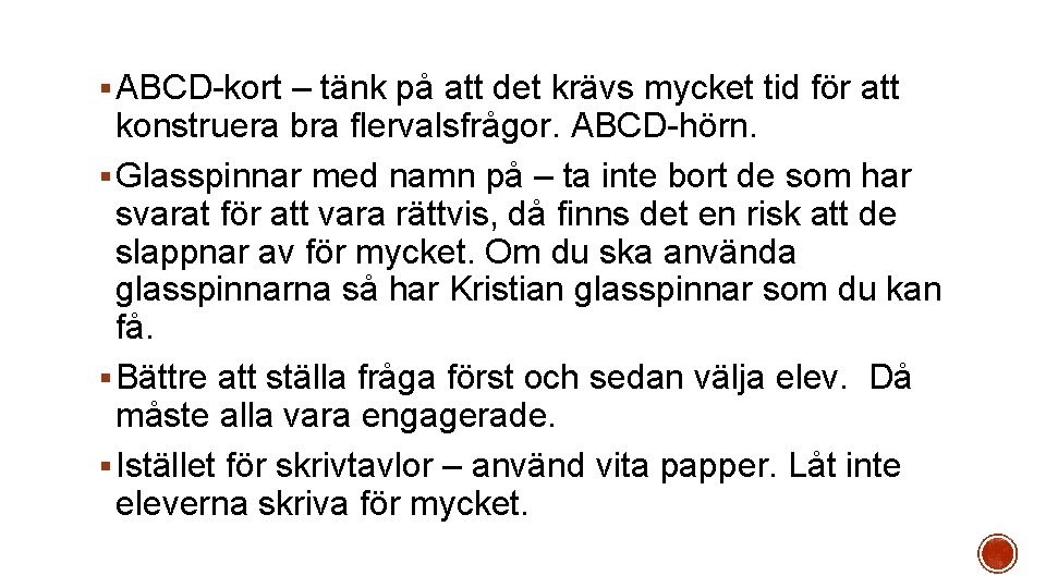 § ABCD-kort – tänk på att det krävs mycket tid för att konstruera bra