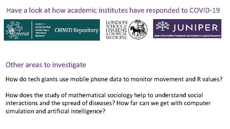 Have a look at how academic institutes have responded to COVID-19 Other areas to