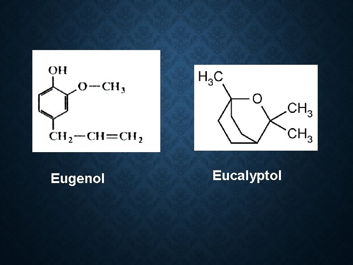 Eugenol Eucalyptol 