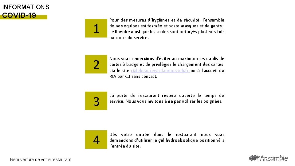 INFORMATIONS COVID-19 1 Réouverture de votre restaurant Pour des mesures d’hygiènes et de sécurité,