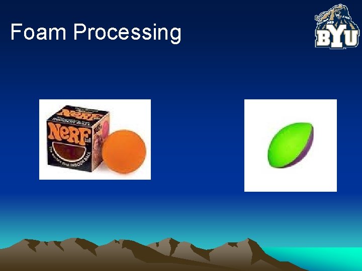 Foam Processing 