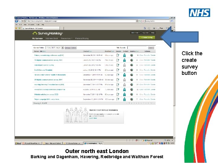 Click the create survey button Outer north east London Barking and Dagenham, Havering, Redbridge