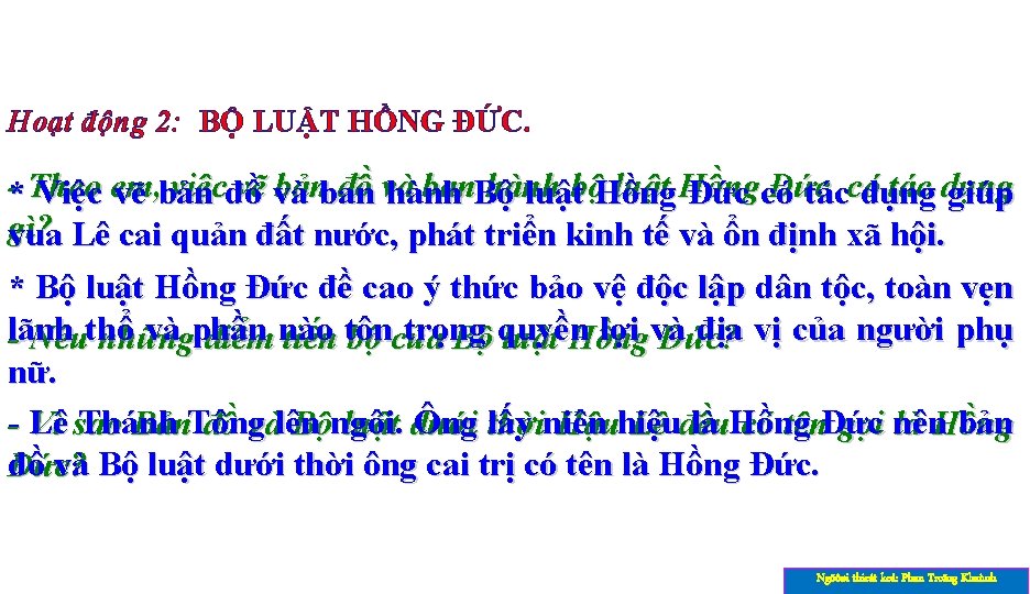 Hoạt động 2: BỘ LUẬT HỒNG ĐỨC. -* Theo việcđồ vẽ và bảnban đồ