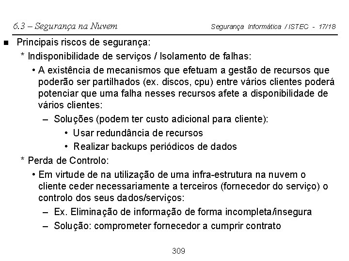 6. 3 – Segurança na Nuvem n Segurança Informática / ISTEC - 17/18 Principais