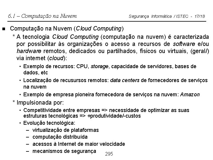 6. 1 – Computação na Nuvem n Segurança Informática / ISTEC - 17/18 Computação