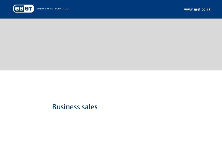 www. eset. co. uk Business sales 