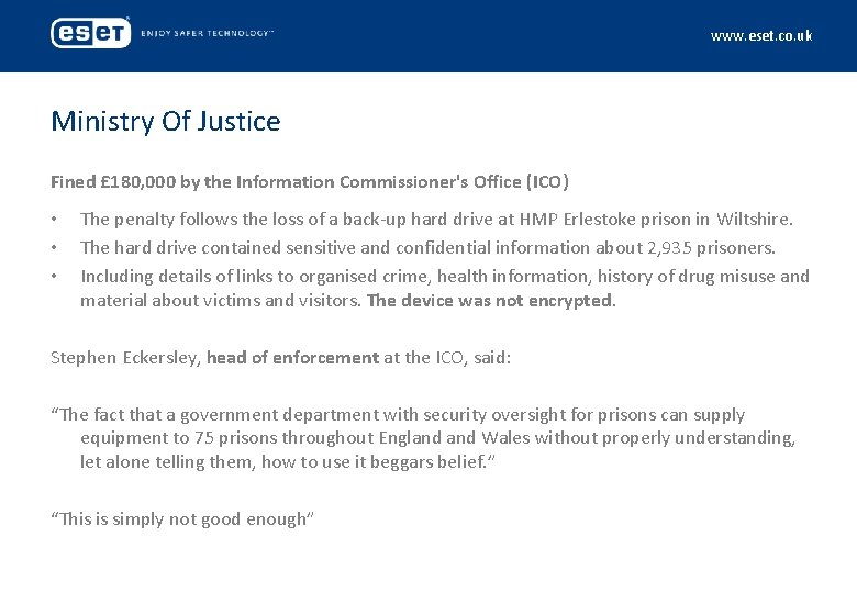 www. eset. co. uk Ministry Of Justice Fined £ 180, 000 by the Information