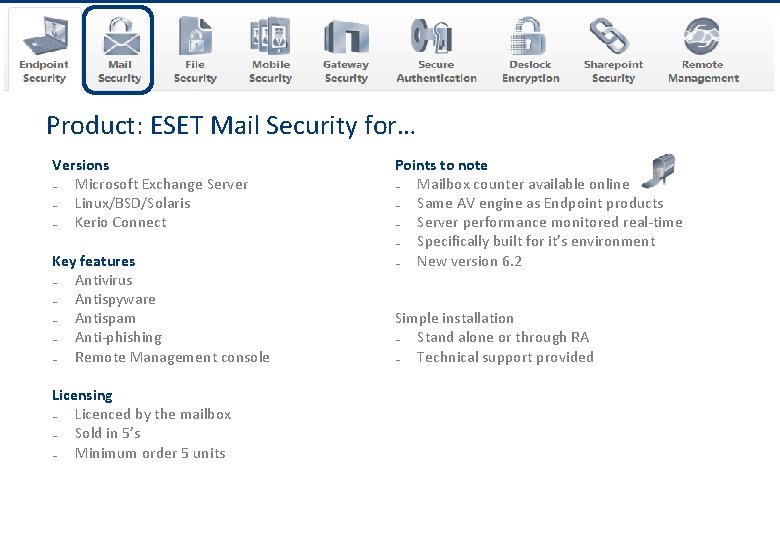 www. eset. co. uk Product: ESET Mail Security for… Versions ₋ Microsoft Exchange Server