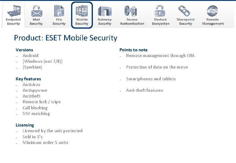 www. eset. co. uk Product: ESET Mobile Security Versions ₋ Android ₋ [Windows (not