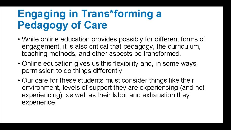 Transforming a Pedagogy of Care Pedagogical Practices to