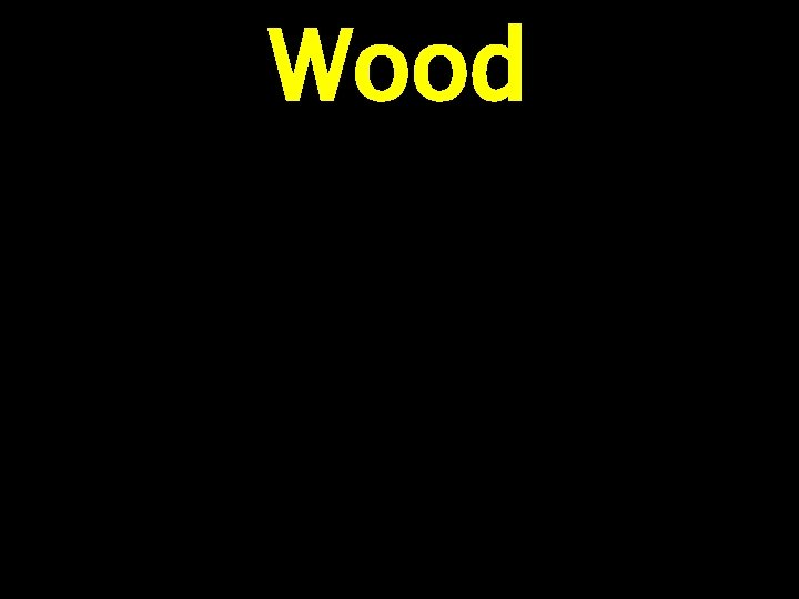 Wood 