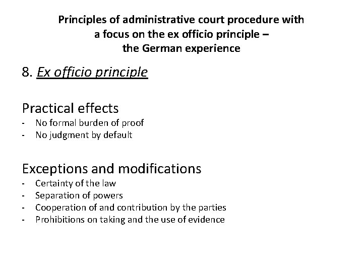 Principles of administrative court procedure with a focus on the ex officio principle –