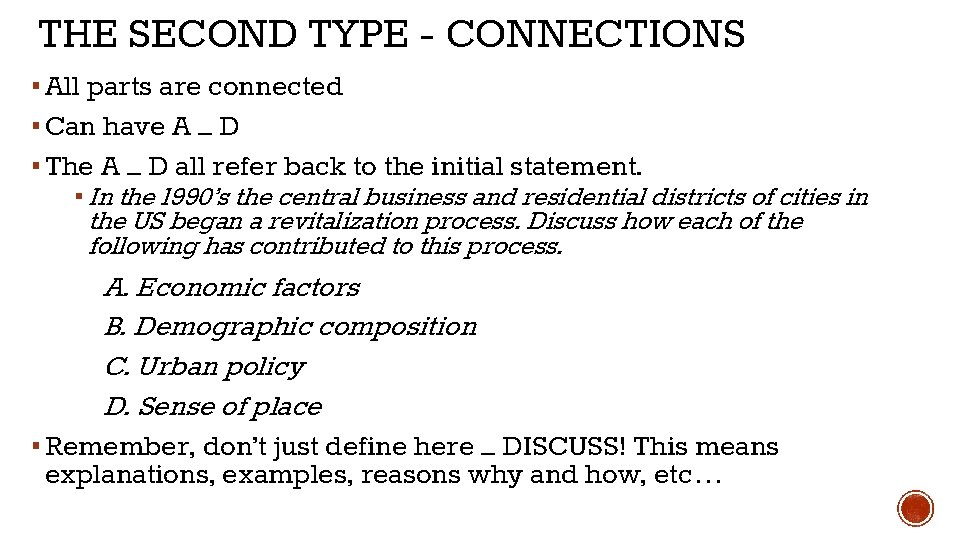 THE SECOND TYPE - CONNECTIONS ▪ All parts are connected ▪ Can have A