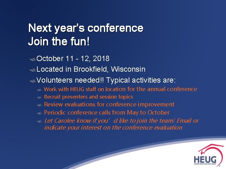 Next year’s conference Join the fun! October 11 - 12, 2018 Located in Brookfield,