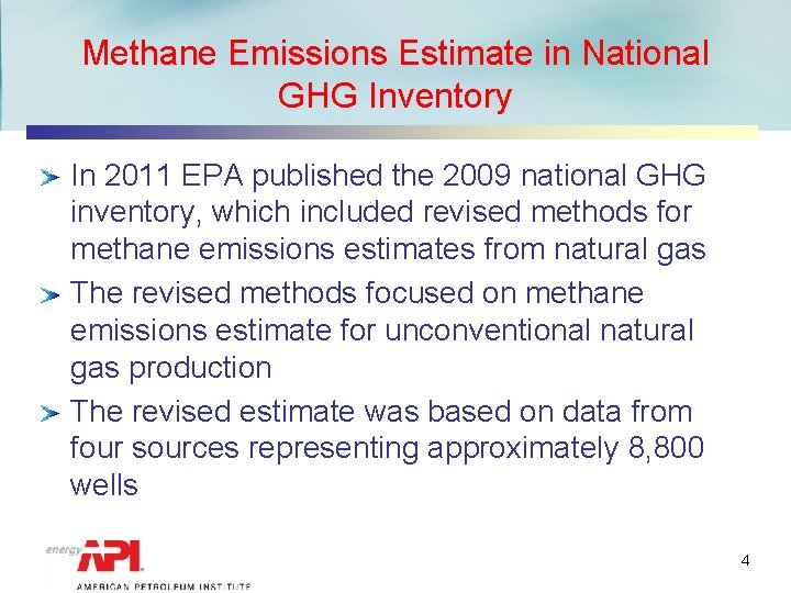 Methane Emissions Estimate in National GHG Inventory In 2011 EPA published the 2009 national