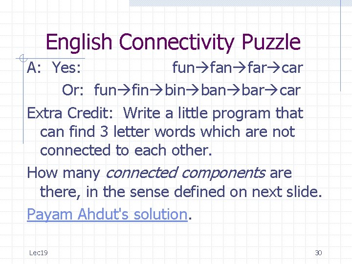 English Connectivity Puzzle A: Yes: fun far car Or: fun fin ban bar car English Connectivity Puzzle A: Yes: fun far car Or: fun fin ban bar car