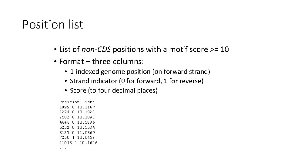 Position list • List of non-CDS positions with a motif score >= 10 •