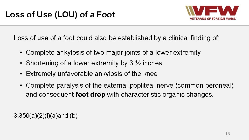 Loss of Use (LOU) of a Foot Loss of use of a foot could