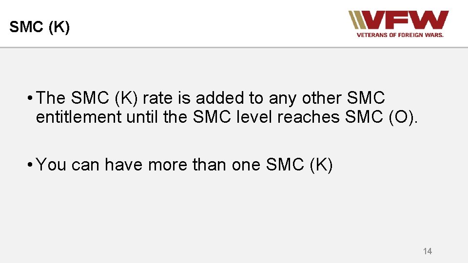 SMC (K) • The SMC (K) rate is added to any other SMC entitlement