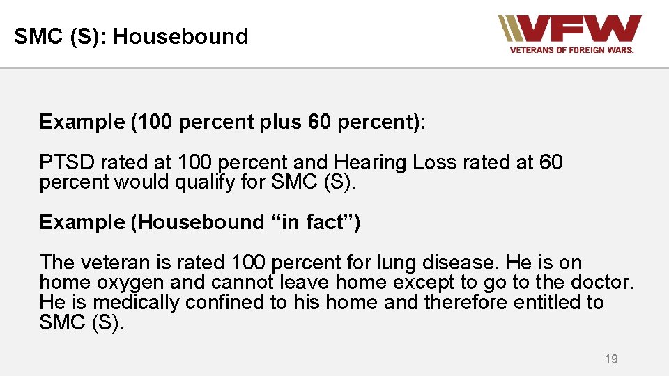 SMC (S): Housebound Example (100 percent plus 60 percent): PTSD rated at 100 percent