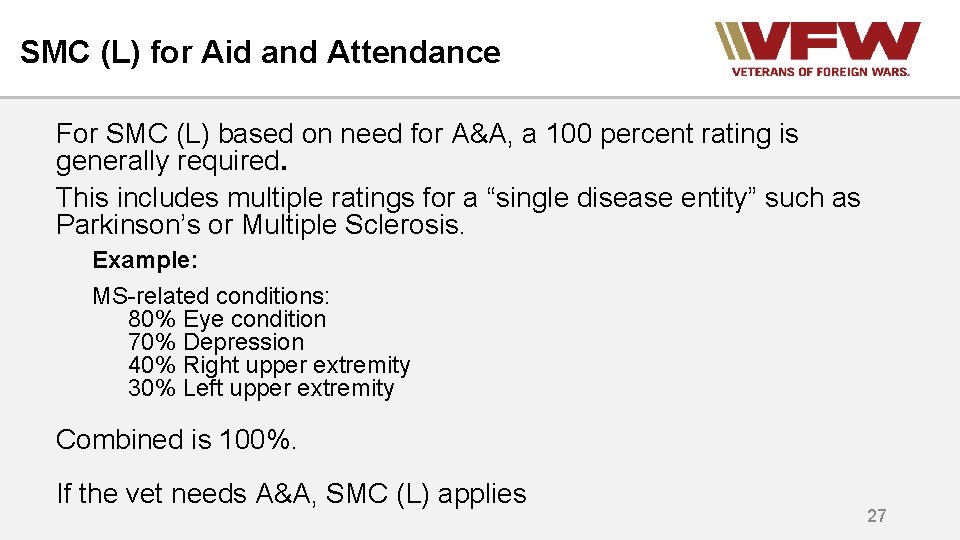 SMC (L) for Aid and Attendance For SMC (L) based on need for A&A,