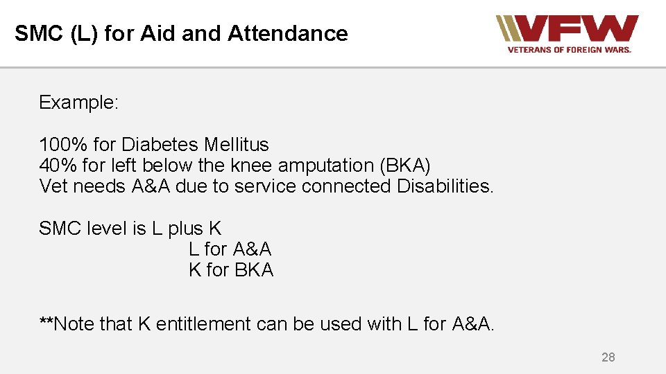 SMC (L) for Aid and Attendance Example: 100% for Diabetes Mellitus 40% for left