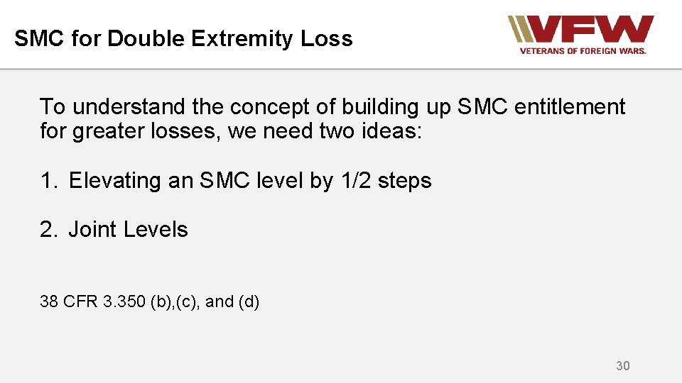 SMC for Double Extremity Loss To understand the concept of building up SMC entitlement