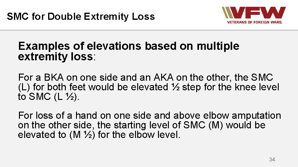 SMC for Double Extremity Loss Examples of elevations based on multiple extremity loss: For